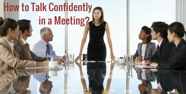 How to Talk Confidently in a Meeting?