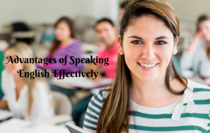 Advantages of Speaking English Effectively