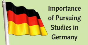 Importance of Pursuing Studies in Germany