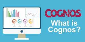 History and Benefits of Cognos Reporting Tool