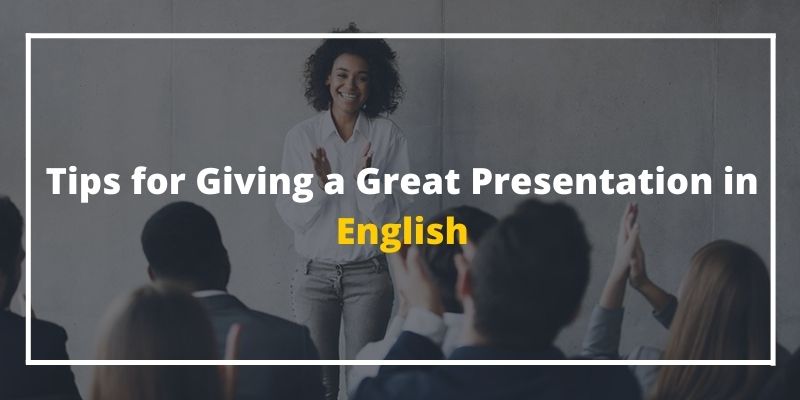 Tips for Giving a Great Presentation in English