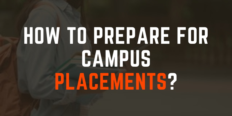 How to Prepare for Campus Placement
